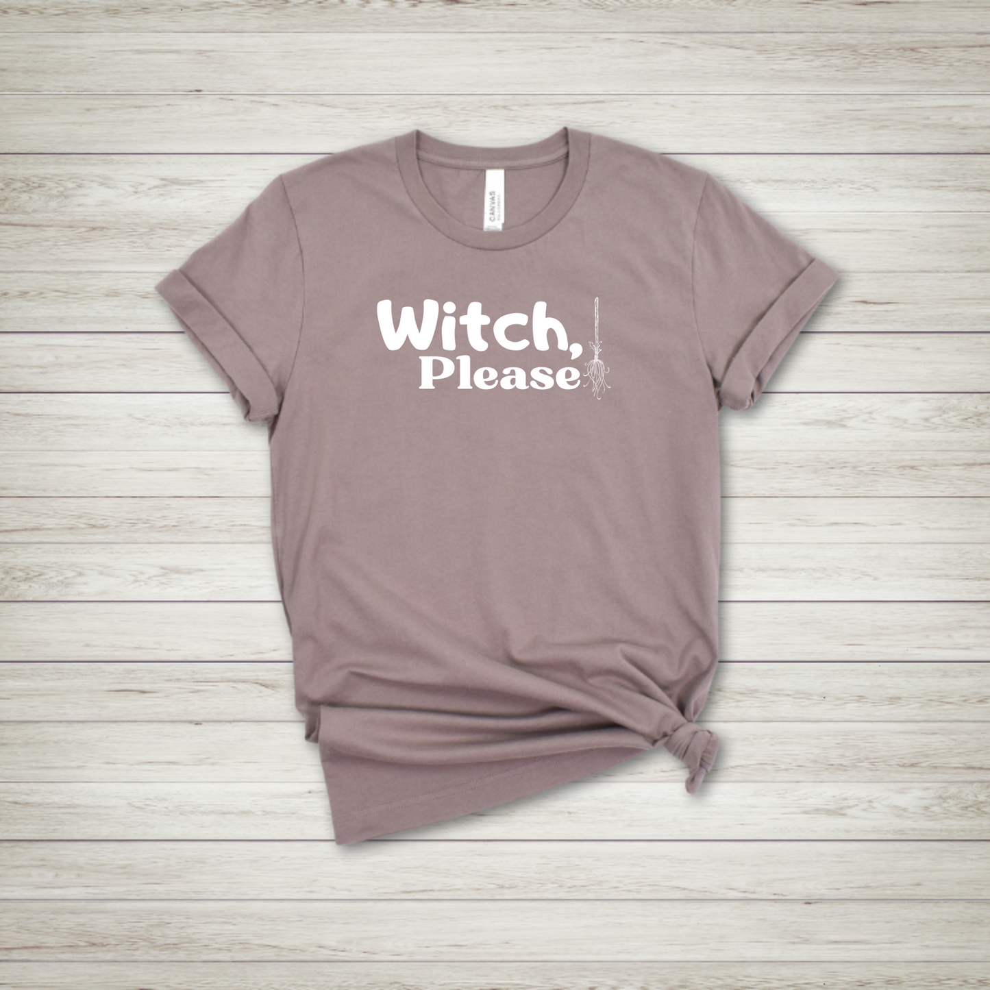 Witch, Please TShirt