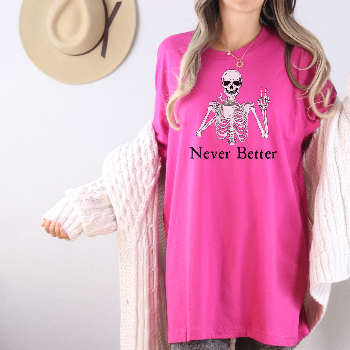 Never Better Skeleton T Shirt