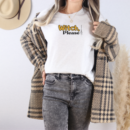 Witch Please T Shirt - Colored Text