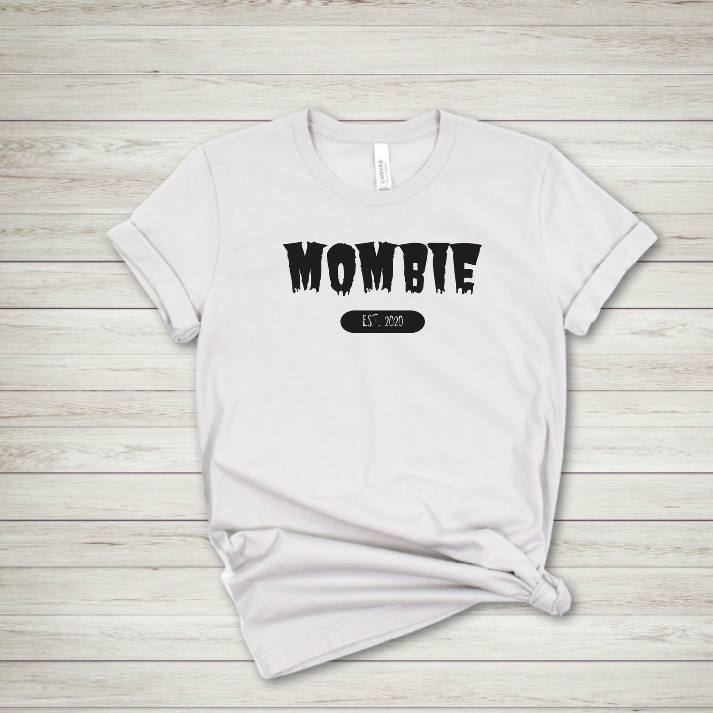 Mombie Est. 2020 T Shirt