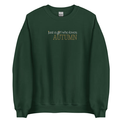 Just a Girl Who Loves Autumn Embroidered Sweatshirt (Dark Colors)